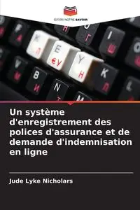 Un système d'enregistrement des polices d'assurance et de demande d'indemnisation en ligne - Jude Nicholars Lyke