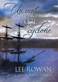 Un vent de changement et Œil du cyclone - Lee Rowan