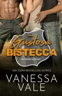 Una Gustosa Bistecca - Vanessa Vale