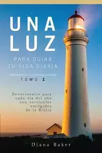 Una Luz Para Guiar Tu Vida - Tomo 1 - Samuel Bagster