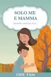 Una Madre - Diario Del Figlio - OneFam