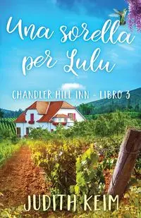 Una sorella per Lulu - Judith Keim