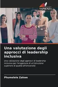 Una valutazione degli approcci di leadership inclusiva - Zakwe Phumelele