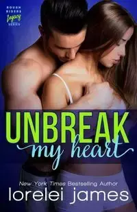 Unbreak My Heart - James Lorelei