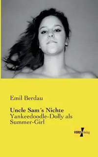 Uncle Sam´s Nichte - Emil Berdau