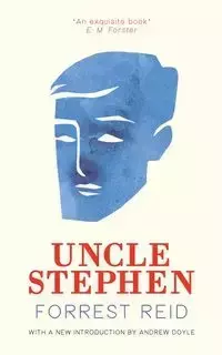Uncle Stephen (Valancourt 20th Century Classics) - Reid Forrest