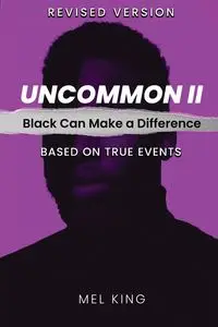 Uncommon - Vol II - Mel King