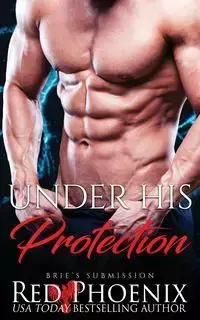 Under His Protection - Phoenix Red