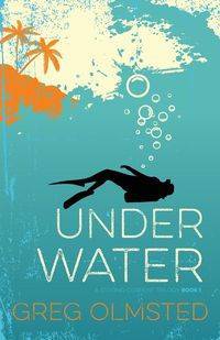 Under Water - Greg Olmsted