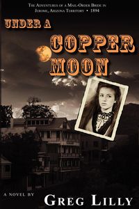 Under a Copper Moon - Lilly Greg