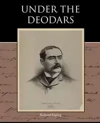 Under the Deodars - Rudyard Kipling
