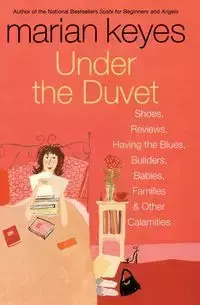 Under the Duvet - Marian Keyes