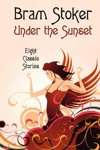 Under the Sunset - Stoker Bram