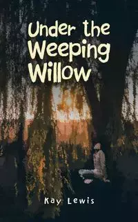 Under the Weeping Willow - Lewis Kay