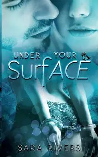 Under your Surface - Sarah Stankewitz