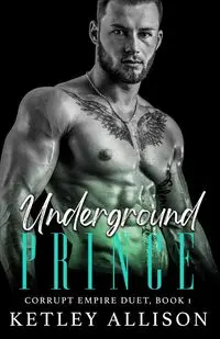 Underground Prince - Allison Ketley