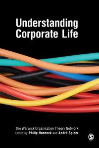 Understanding Corporate Life - Warwick Org Theory Network The