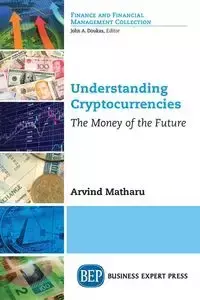 Understanding Cryptocurrencies - Matharu Arvind