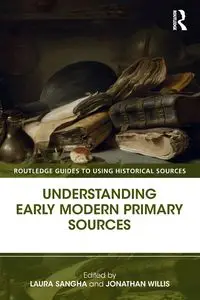 Understanding Early Modern Primary Sources - Sangha Laura