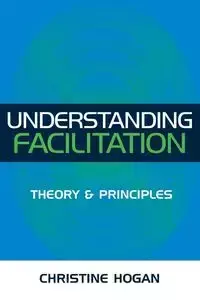 Understanding Facilitation - Christine Hogan