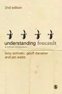 Understanding Foucault - Tony Schirato