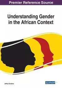 Understanding Gender in the African Context - Kurebwa Jeffrey