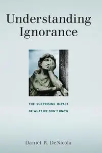 Understanding Ignorance - Daniel R. Denicola