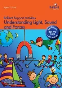 Understanding Light, Sound and Forces - Brilliant Support Activities, 2nd Edition - Roy Purnell