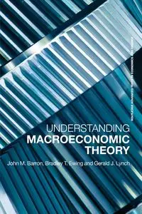 Understanding Macroeconomic Theory - Bradley T. Ewing