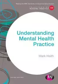 Understanding Mental Health Practice - Mark Haith