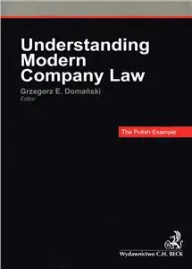 Understanding Modern Company Law - The Polish Example