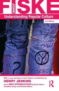 Understanding Popular Culture - John Fiske