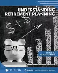 Understanding Retirement Planning - Castle Heather