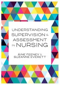 Understanding Supervision and Assessment in Nursing - Feeney Áine