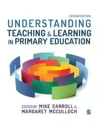 Understanding Teaching and Learning in Primary Education - Carroll Mike