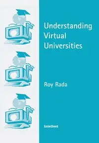 Understanding Virtual Universities - Roy Rada