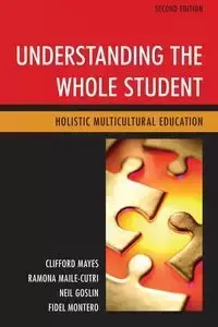 Understanding the Whole Student - Clifford Mayes