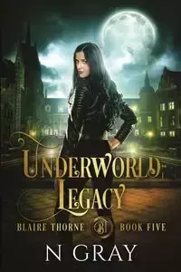 Underworld Legacy - Gray N