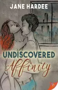 Undiscovered Affinity - Jane Hardee