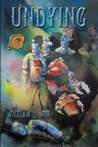 Undying - Hoy William D.