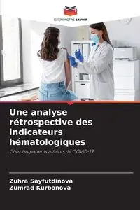 Une analyse rétrospective des indicateurs hématologiques - Sayfutdinova Zuhra