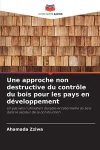 Une approche non destructive du contrôle du bois pour les pays en développement - Zziwa Ahamada