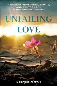 Unfailing Love - Morris Georgia