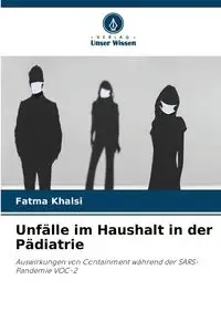 Unfälle im Haushalt in der Pädiatrie - Khalsi Fatma