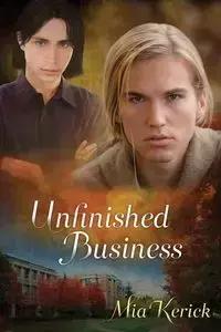 Unfinished Business - Mia Kerick