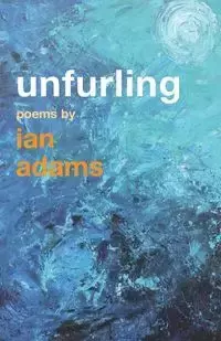 Unfurling - Ian Adams