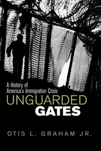 Unguarded Gates - L. Jr. Graham Otis