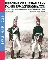 Uniforms of Russian army during the Napoleonic war vol.19 - Viskovatov Aleksandr Vasilevich