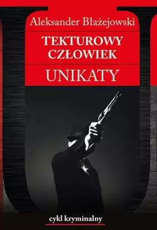 Unikaty 5 Tekturowy człowiek - Aleksander Błażejowski