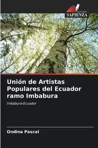 Unión de Artistas Populares del Ecuador ramo Imbabura - Pascal Ondina